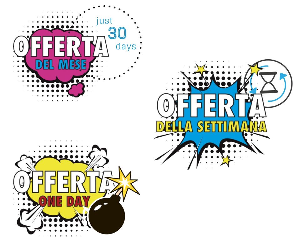 OFFERTA del MESE / OFFERTA della SETTIMANA / OFFERTA One DAY: SCEGLI LA TUA PREFERITA!